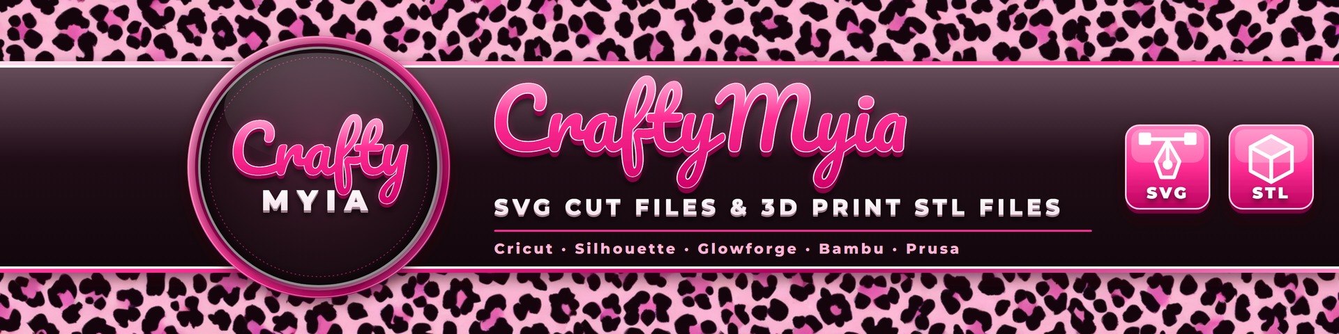 CraftyMyia — SVG Cut Files & 3D Print STL Files (Cricut, Silhouette, Glowforge, Bambu, Prusa)